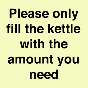 Please only fill the kettle with the amount you need